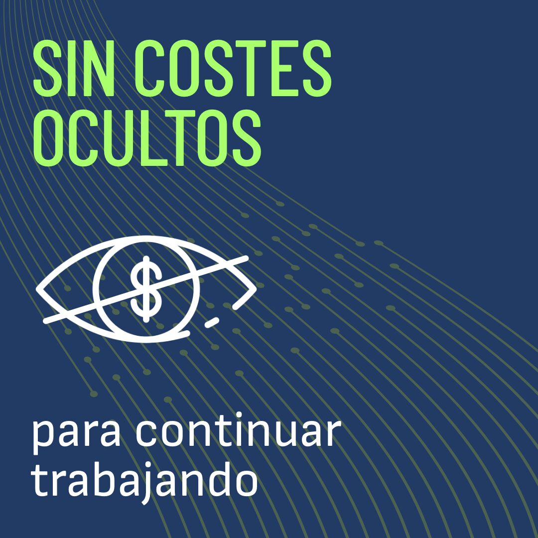 Sin costos ocultos